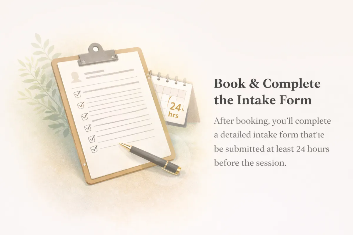 Book & Complete the Intake Form